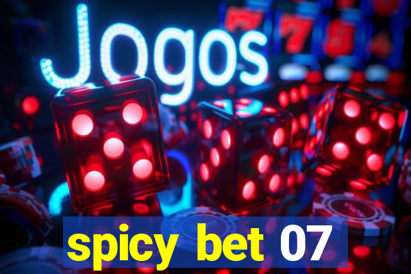 spicy bet 07